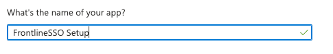 Text box with 'FrontlineSSO Setup' entered for app name.