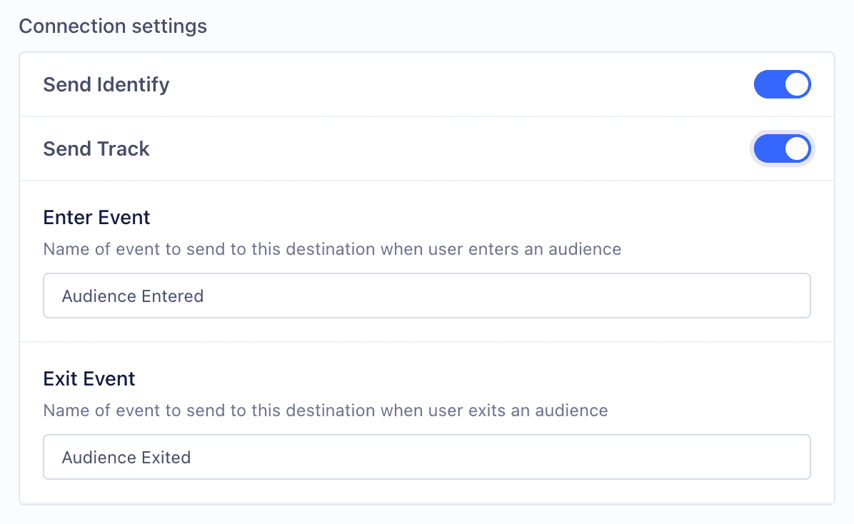Connection settings with toggles for Send Identify and Send Track, and fields for Audience Entered and Exited events.