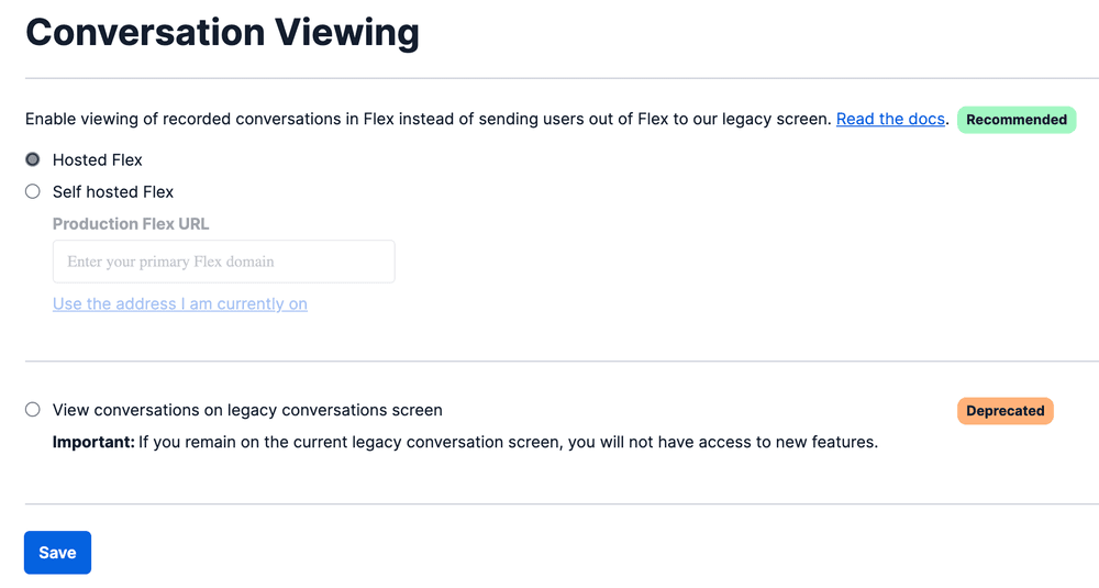 Conversation viewing settings with options for hosted or self-hosted Flex and legacy screen.