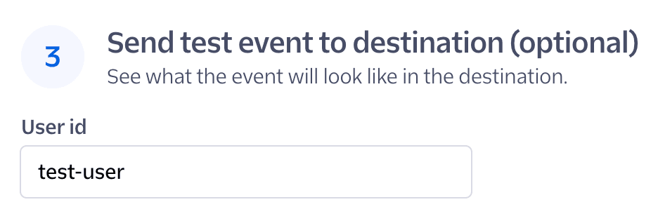 Send test event to destination with user id input field.