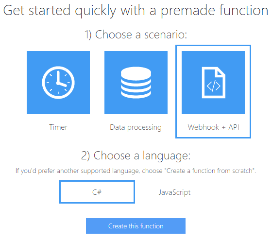 Select a scenario and language for a premade function; options include Webhook + API and C#.