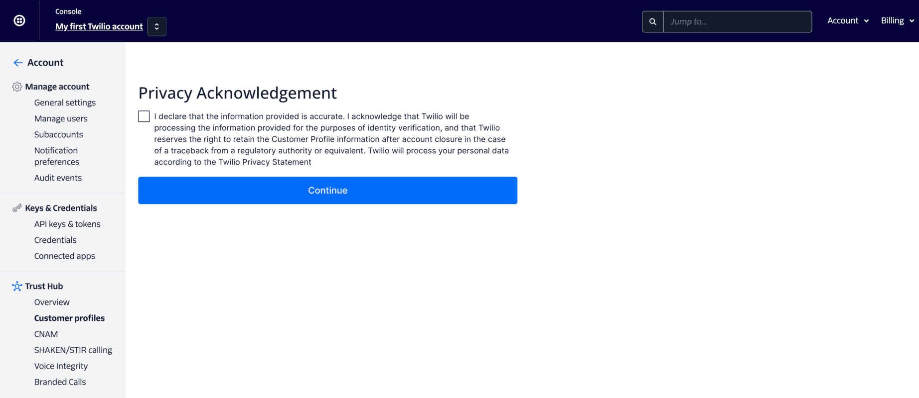 Privacy Acknowledgement checkbox and Continue button for Twilio customer profiles.