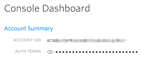 Console Dashboard showing Account SID and hidden Auth Token.