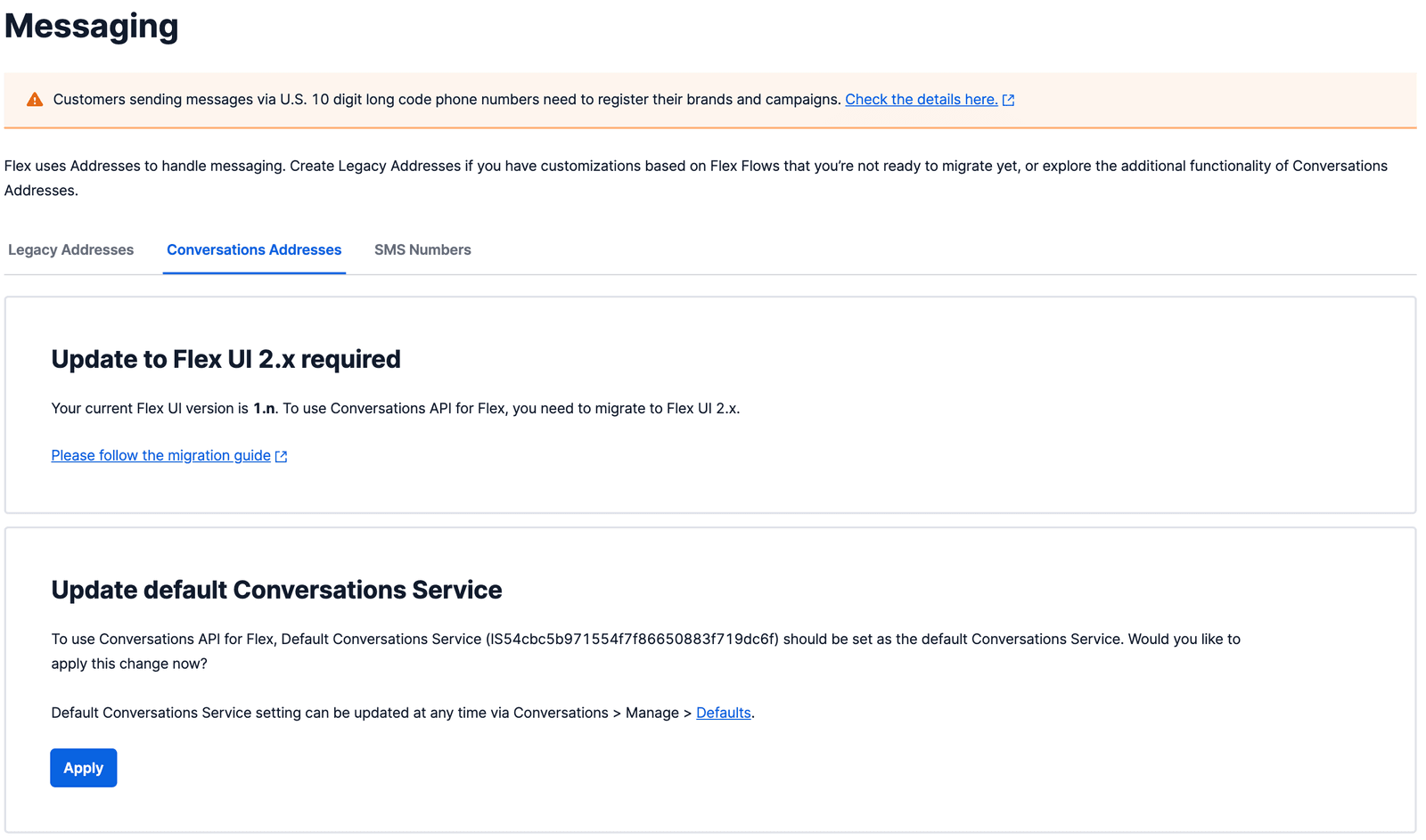 Messaging setup requires Flex UI 2.x upgrade and default Conversations Service update.