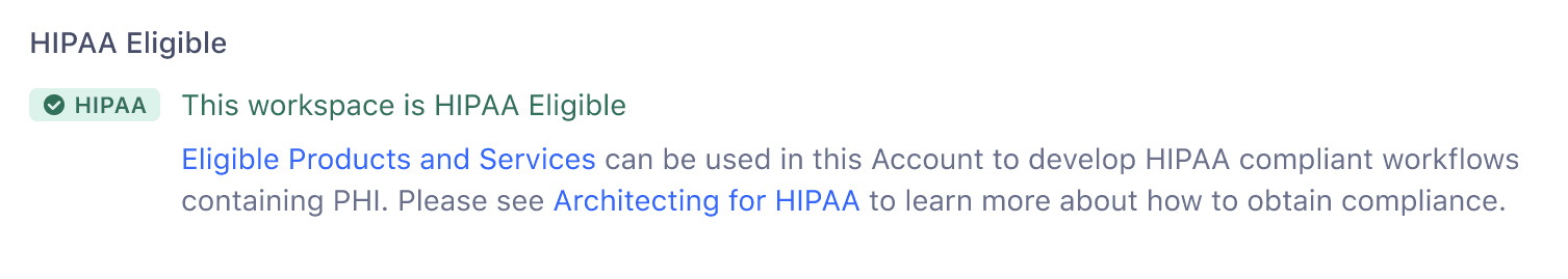 Workspace is HIPAA eligible with link to eligible products and services.