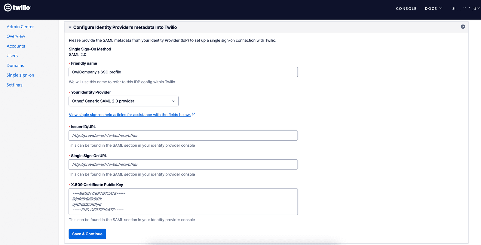 Configure Identity Provider's metadata with SAML 2.0, select 'Other/Generic SAML 2.0 provider'.