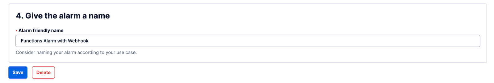 Alarm naming step with input 'Functions Alarm with Webhook' and save or delete options.