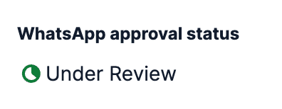 WhatsApp approval status showing 'Not Submitted'.