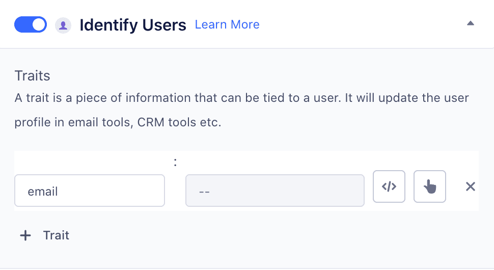Identify Users toggle with traits input for email information.