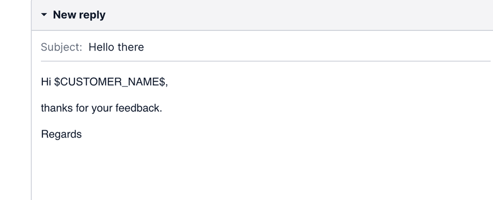 Email template with subject 'Hello there' and placeholder for customer name.
