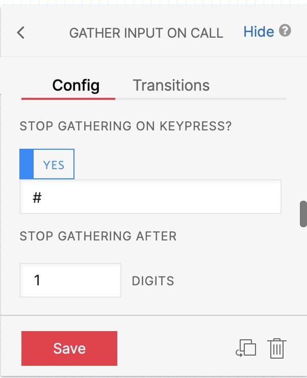 Config screen for gathering input on call, stop on key-press set to 'Yes', stop after entering 1 digit, with save button.