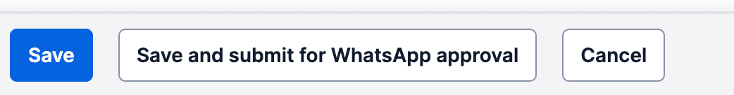 Buttons for Save, Save and submit for WhatsApp approval, and Cancel.